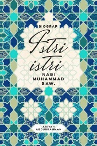 Image of Biografi Istri-Istri Nabi Muhammad SAW