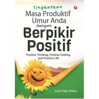 Image of Tingkatkan Masa Produktif Umur Anda dengan berfikir positif