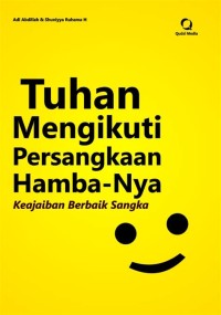 Image of Tuhan mengikuti prasangkaan hamba Nya